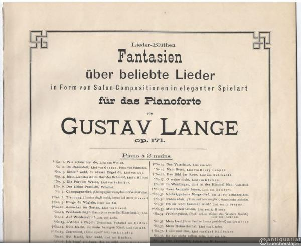  - Waldandacht (Frühmorgens wenn die Hähne kräh´n) (= Lieder-Blüthen. Fantasien über beliebte Lieder in Form von Salon-Compositionen in eleganter Spielart für das Pianoforte von Gustav Lange, Op. 171 No. 11).