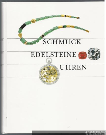  - Schmuck, Edelsteine, Uhren. Eine Warenkunde.