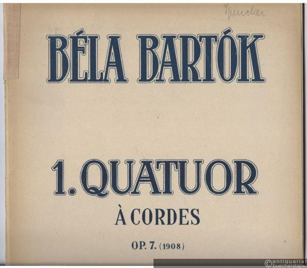  - 1. Quatuor a cordes Op. 7 (1908). Parties separees [Stimmen].