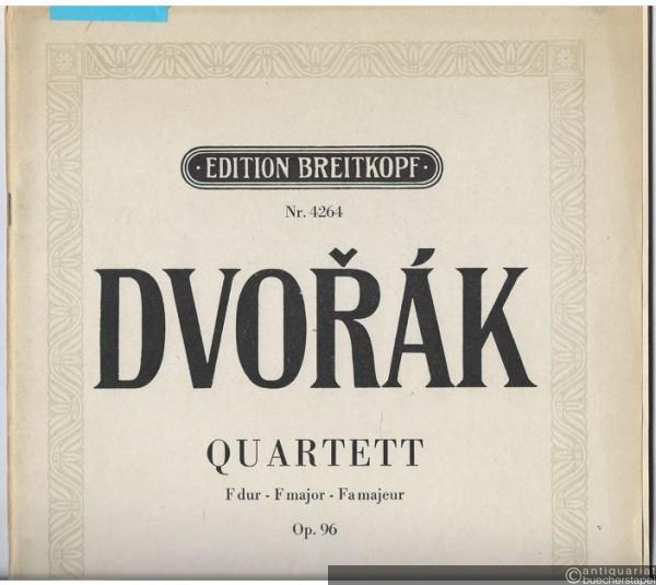 - Quartett für zwei Violinen, Viola und Violoncello F-Dur, op. 96 (= Edition Breitkopf, Nr. 4264). Stimmen.