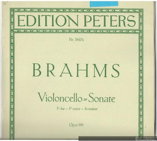  - Sonate für Klavier und Violoncello F-Dur, Opus 99 (= Edition Peters Nr. 3897b).