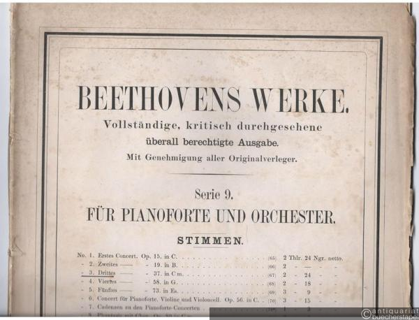  - Drittes Concert für das Pianoforte, Op. 37 in c-Moll (= Ludwig van Beethoven´s Werke. Vollständige, kritisch durchgesehene überall berechtigte Ausgabe. Mit Genehmigung aller Originalverleger. Serie 9. Für Pianoforte und Orchester) [Klavierstimme].