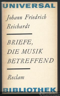  - Briefe, die Musik betreffend. Berichte, Rezensionen, Essays (= Reclams Universal-Bibliothek 620).