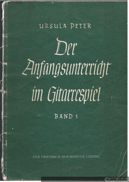  - Der Anfangsunterricht im Gitarrespiel. Band 1 (= T 4070).