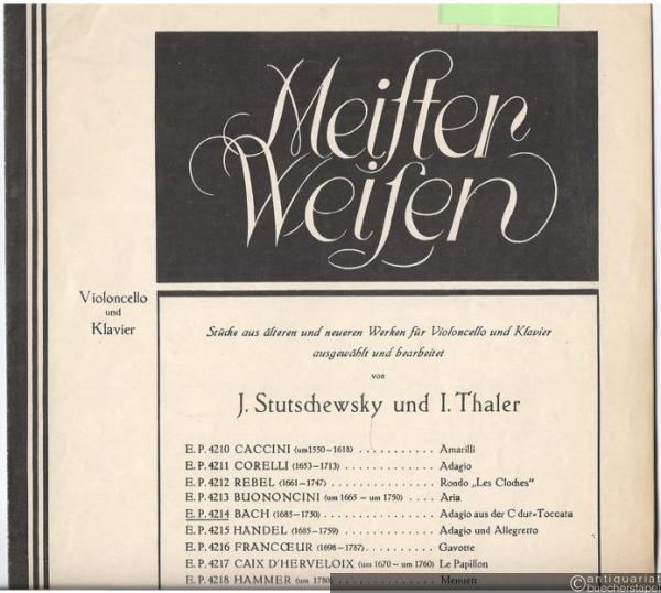  - Adagio aus der Toccata C-Dur für Orgel. Violoncello und Klavier (= Meister Weisen. Stücke aus älteren und neueren Werken für Violoncello und Klavier, Nr. 5. Edition Peters, Nr. 4214).