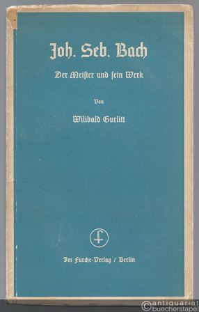  - Johann Sebastian Bach. Der Meister und sein Werk.
