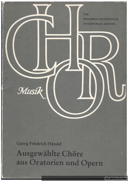  - Ausgewählte Chöre aus Oratorien und Opern für gemischte Stimmen (SATB) und Klavier.
