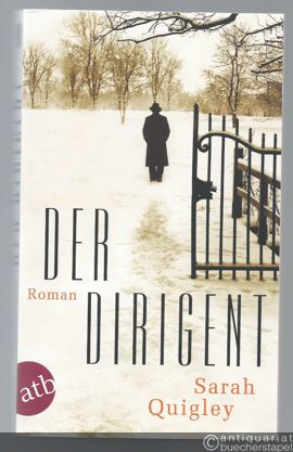  - Der Dirigent. Roman.