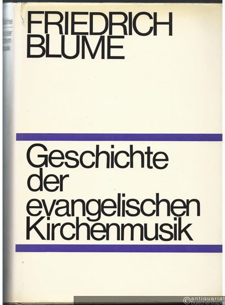  - Geschichte der evangelischen Kirchenmusik.