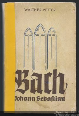  - Johann Sebastian Bach. Leben und Werk.