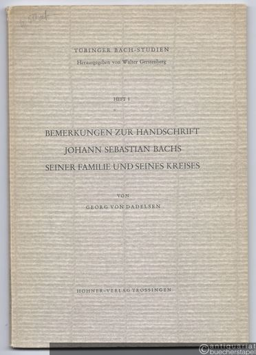  - Bemerkungen zur Handschrift Johann Sebastian Bachs, seiner Familie und seines Kreises (= Tübinger Bach-Studien, Heft 1).