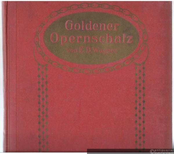  - Opernschatz. Brillante Potpourris über die schönsten Opernmelodien. Für Klavier.