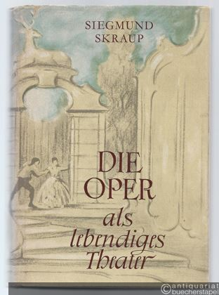  - Die Oper als lebendiges Theater.