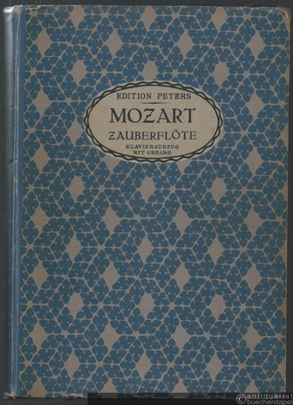  - Die Zauberflöte (Jl Flauto magico). Oper in 2 Akten (= Edition Peters). Kriegsausgabe. Klavierauszug.
