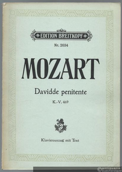  - Davidde penitente / The penitent David (KV 469). Oratorium (= Edition Breitkopf, Nr. 2034). Klavierauszug mit Text.