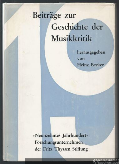  - Beiträge zur Geschichte der Musikkritik (= Studien zur Musikgeschichte des 19. Jahrhunderts, Band 5).