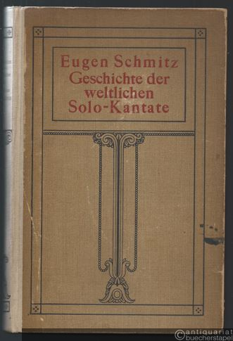  - Geschichte der Kantate und des geistlichen Konzerts. 1. Teil: Geschichte der weltlichen Solokantate (= Kleine Handbücher der Musikgeschichte nach Gattungen, Band 5).