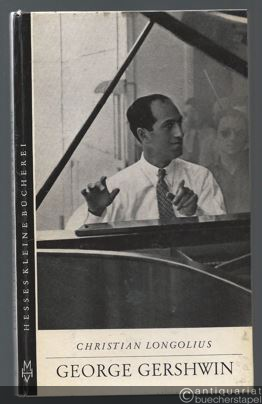  - George Gershwin (= Hesses kleine Bücherei, Nr. 4).