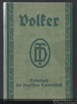  - Volker. Liederbuch der deutschen Turnerschaft.