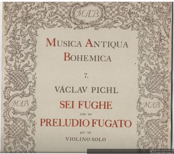  - Sest fug a fugovane preludium pro solove housle (= Musica Antiqua Bohemica, 7).