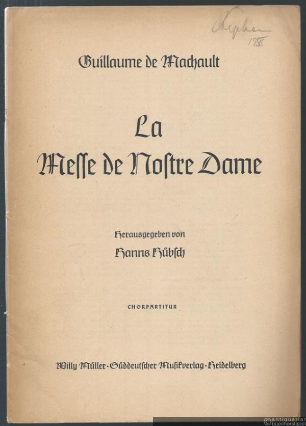  - La Messe de Nostre Dame. Chorpartitur.