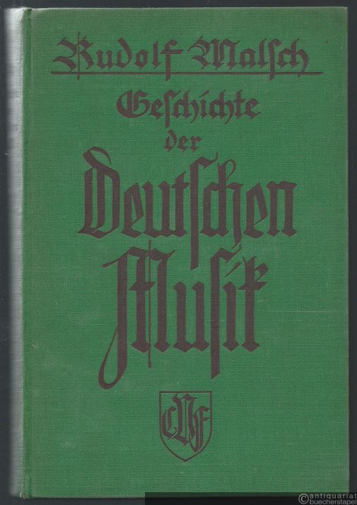  - Geschichte der deutschen Musik, ihrer Formen, ihres Stils und ihrer Stellung im deutschen Geistes- und Kulturleben.