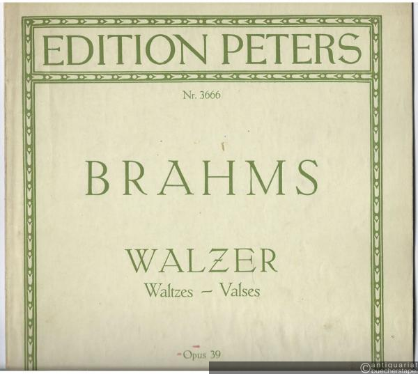  - Walzer / Waltzes / Valses Op. 39 (= Edition Peters, Nr. 3666). Klavier zu 2 Händen.
