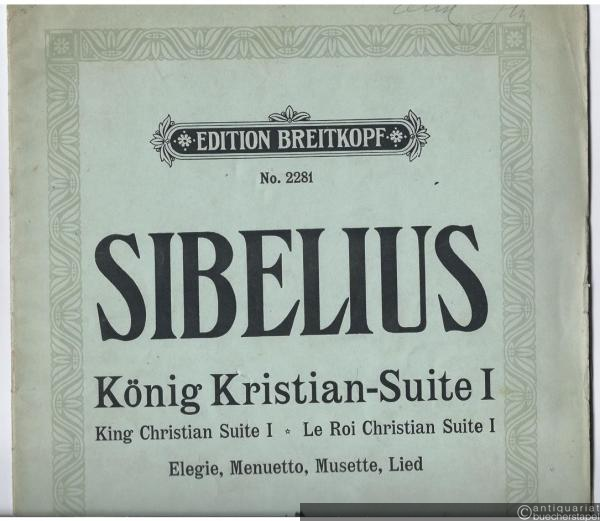  - König Kristian-Suite. Erster Teil: Elegie - Menuetto - Musette - Lied von der Kreuzspinne (= Edition Breitkopf, No. 2281). Für Klavier zu 2 Händen.