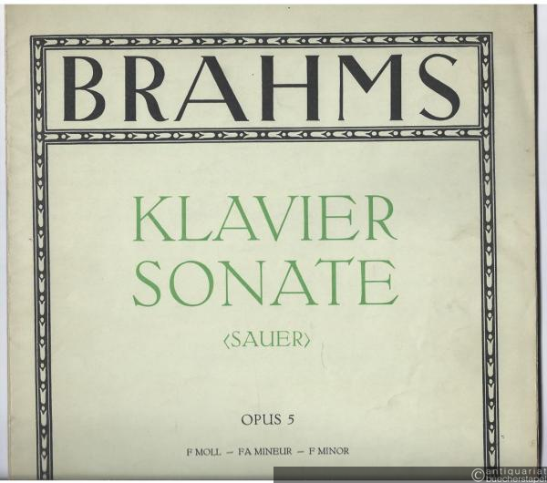  - Sonate für Klavier zu zwei Händen f-Moll Opus 5 (= Edition Peters, No. 3922).