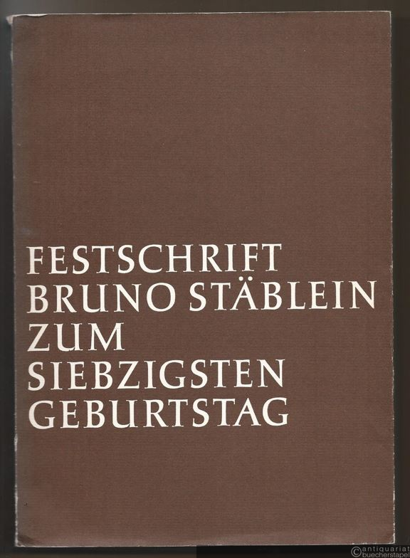  - Festschrift Bruno Stäblein zum 70. Geburtstag.