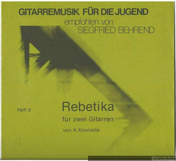  - Rebetika für zwei Gitarren (= Gitarremusik für die Jugend, Heft 9. ZM 1968). Spielpartitur.