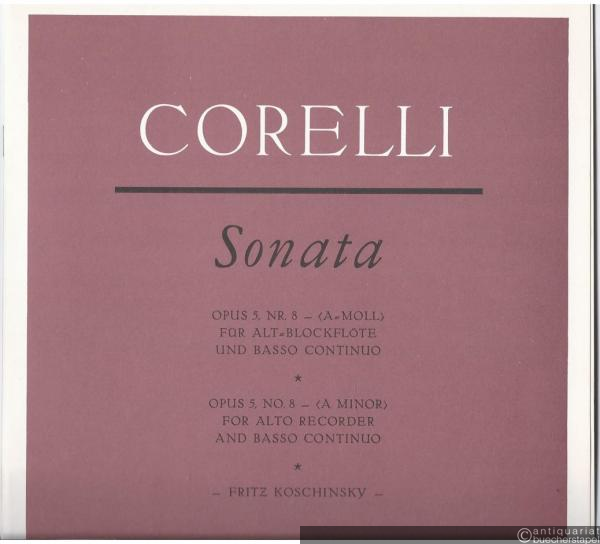  - Sonata Opus 5, Nr. 8 a-Moll für Alt-Blockflöte und Basso continuo. Partitur u. Stimmen.