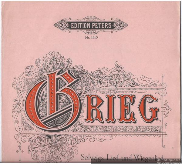  - Solvejgs Lied und Wiegenlied aus Peer Gynt (= Edition Peters, Nr. 3515). Klavier zu zwei Händen.