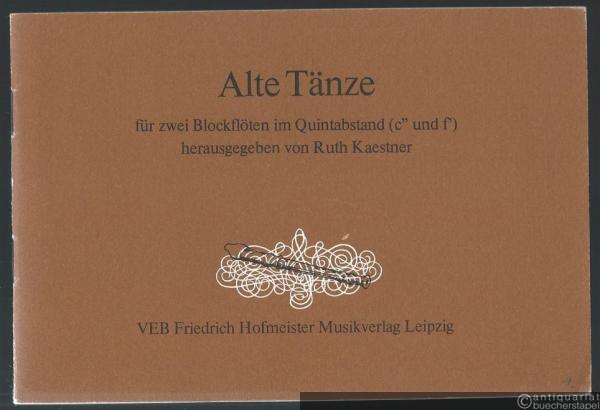  - Alte Tänze für zwei Blockflöten im Quintabstand (c'' und f').
