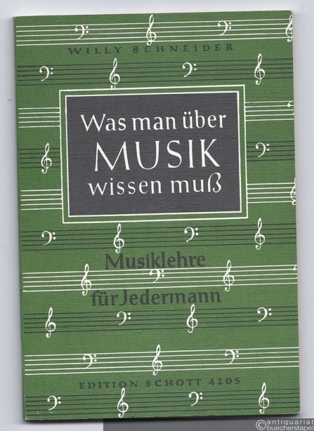  - Was man über Musik wissen muß. Musiklehre für Jedermann (= Edition Schott, Nr. 4205).
