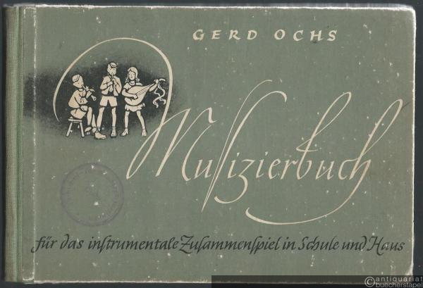  - Musizierbuch für das instrumentale Zusammenspiel in Schule und Haus.