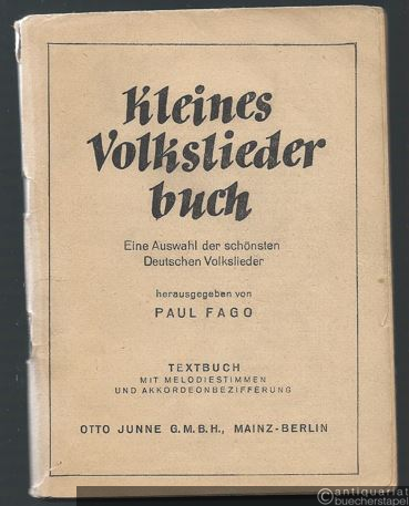 - Kleines Volksliederbuch. Eine Auswahl der schönsten Deutschen Volkslieder. Textbuch mit Melodiestimmen und Akkordeonbezifferung.