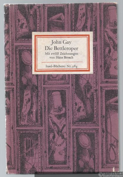  - Die Bettleroper (= Insel-Bücherei Nr. 984) [1].