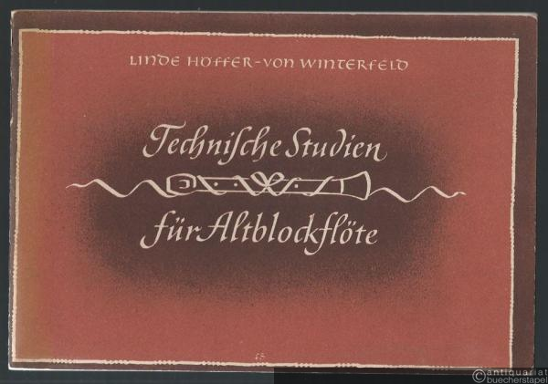  - Technische Studien für Altblockflöte. Erstes Ergänzungsheft zur "Soloblockflöte".