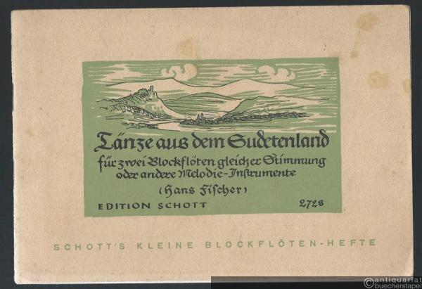  - Tänze aus dem Sudetenland für zwei Blockflöten gleicher Stimmung oder andere Melodie-Instrumente (= Schott's kleine Blockflötenhefte 28. Edition Schott, Nr. 2728).