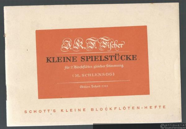  - Kleine Spielstücke für 2 Blockflöten gleicher Stimmung oder andere Melodie-Instrumente (= Schott's kleine Blockflötenhefte 5. Edition Schott, Nr. 2705).