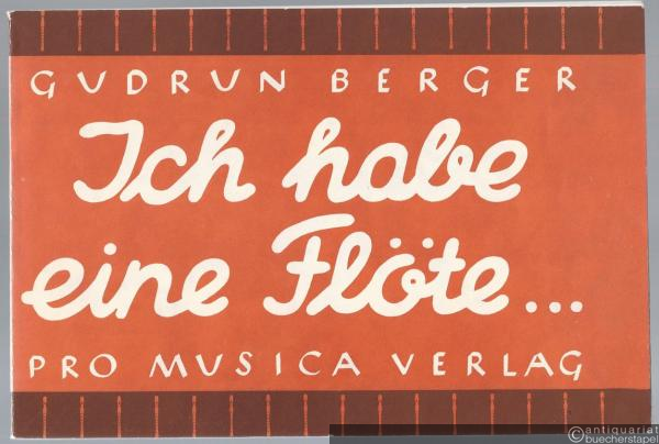  - Ich habe eine Flöte. Übungsbuch für die Sopranblockflöte (= Edition pro musica, Nr. 229).