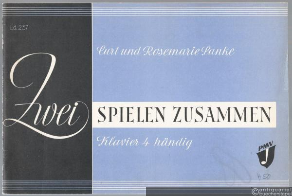  - Zwei spielen zusammen Kinderlieder, Volkslieder und Spielstücke für Klavier 4 händig (= Edition pro musica, Nr. 237).