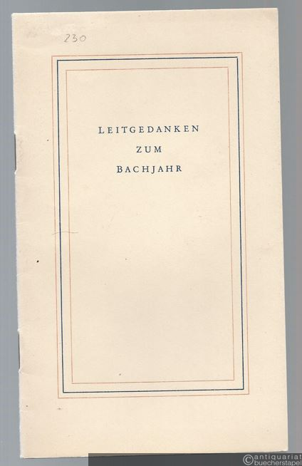  - Leitgedanken zum Bachjahr.