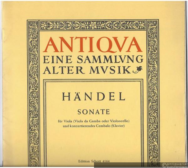  - Sonate für Viola (Viola da Gamba oder Violoncello) und konzertierendes Cembalo (Klavier) (= Antiqva, eine Sammlvng alter Mvsik. Edition Schott, Nr. 4164).