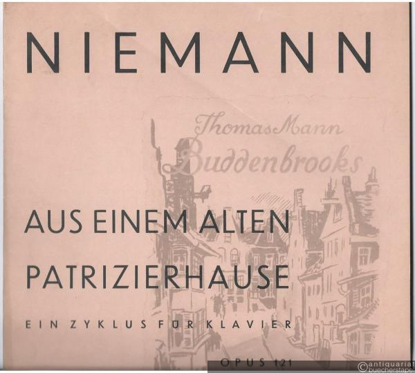  - Aus einem alten Patrizierhause. Ein Zyklus nach Thomas Manns "Buddenbrooks" für Klavier zu zwei Händen Opus 121 (= Edition Peters, Nr. 4270).