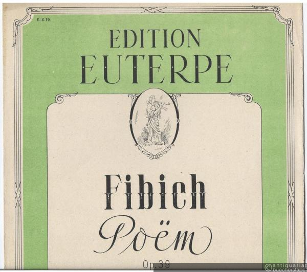  - Poem. Episode aus der Orchester-Idylle "Am Abend", Op. 39 (= Edition Euterpe).