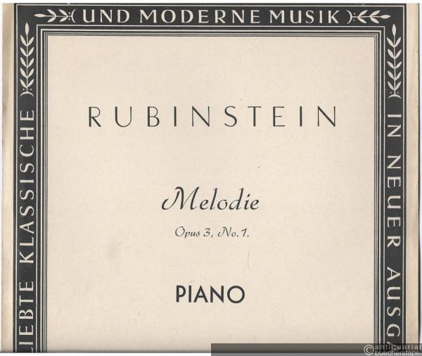  - Melodie Op. 3 Nr. 1 (= Beliebte klassische und moderne Musik in neuer Ausgabe). Piano.