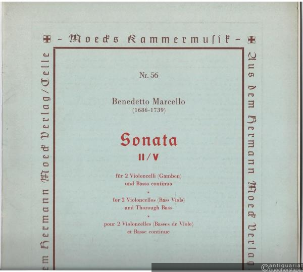  - Zwei Sonaten (II / V) für 2 Violoncelli (Gamben) und Cembalo (Klavier) (= Moecks Kammermusik Nr. 56. Edition Moeck, Nr. 1056).