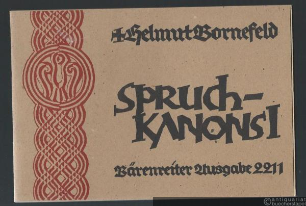  - Spruch-Kanons I zu zwei bis acht Stimmen (= Bärenreiter-Ausgabe 2211).